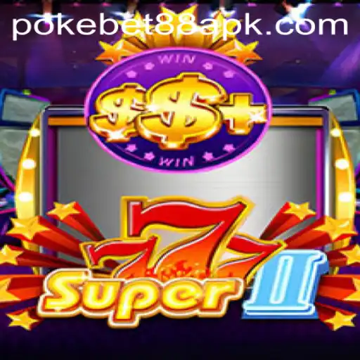 Exploring Super777II and Pokebet 88